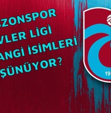 Trabzonspor Transfer Hattında Fırtına Estiriyor